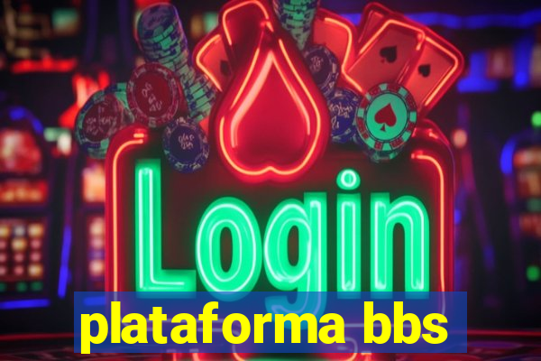 plataforma bbs